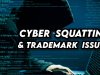 Cybersquatting and Trademark Issues: Navigating the Landscape through the Uniform Domain Resolution Policy