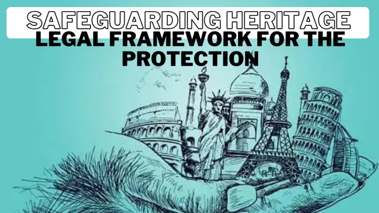 Safeguarding Heritage: The Legal Framework for the Protection of Traditional Knowledge, Genetic Resources, and Traditional Cultural Expressions
