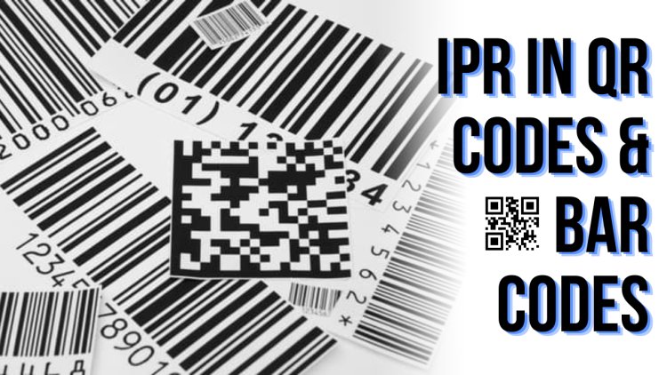 Intellectual Property Rights in QR Codes and Barcodes in India