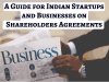 A Guide for Indian Startups and Businesses on Shareholders Agreements