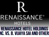 RENAISSANCE HOTEL HOLDINGS INC. v. B. VIJAYA SAI AND OTHERS