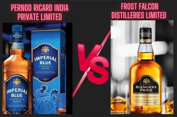 Pernod Ricard India Private Limited v. Frost Falcon Distilleries Limited