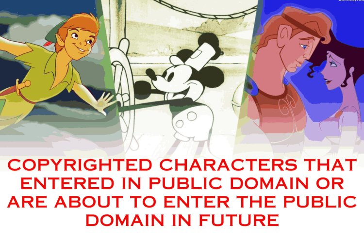 COPYRIGHTED CHARACTERS THAT ENTERED IN PUBLIC DOMAIN OR ARE ABOUT TO ENTER THE PUBLIC DOMAIN IN FUTURE