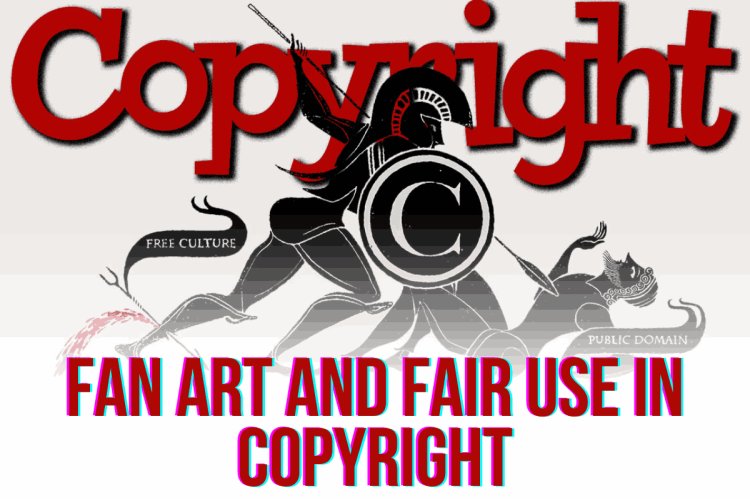 Fan Art and Fair Use in Copyright