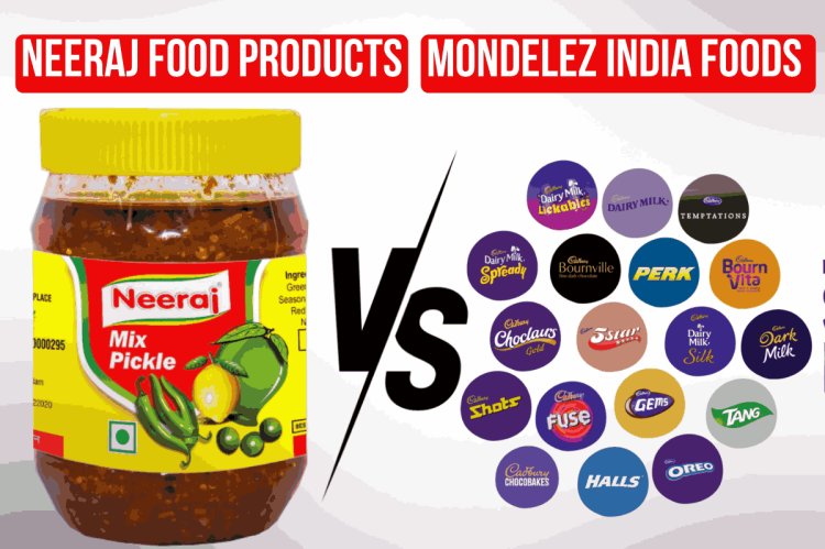 Mondelez India Foods Private Limited (formerly Cadbury India Ltd.) v. Neeraj Food products