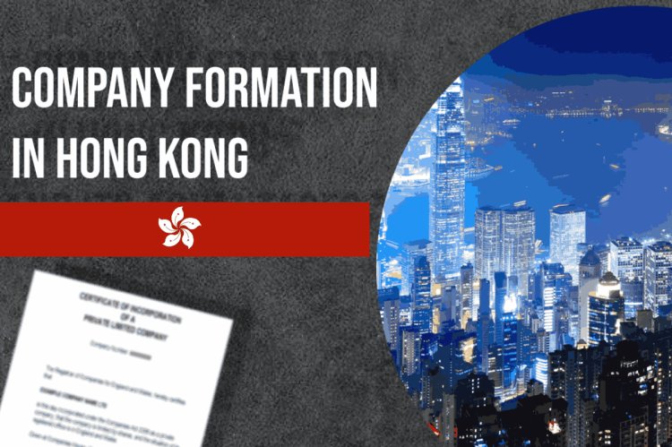 Business set-up and company formation in Hong Kong