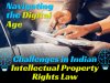 Navigating the Digital Age: Challenges in Indian Intellectual Property Rights Law