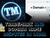 Trademark and Domain name Disputes in India