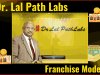 Dr. Lal Pathlabs Franchise Model