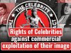 RIGHTS OF CELEBRITIES AGAINST COMMERCIAL EXPLOITATION OF THEIR IMAGE. PERSONALITY RIGHTS PROTECTION UNDER IP LAWS