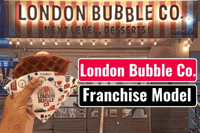 Franchise model of London bubble co