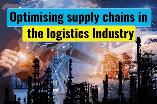 Optimising supply chains in the logistics Industry