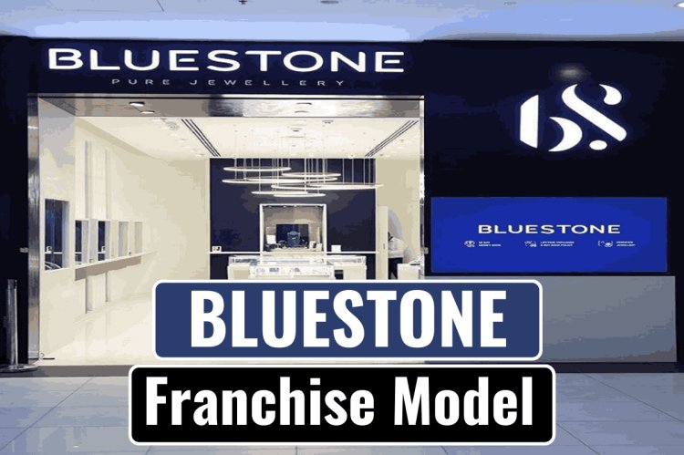 Blue stone Franchise model