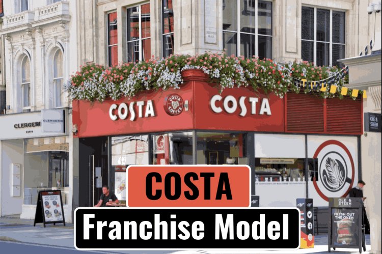 Franchise Model of Costa