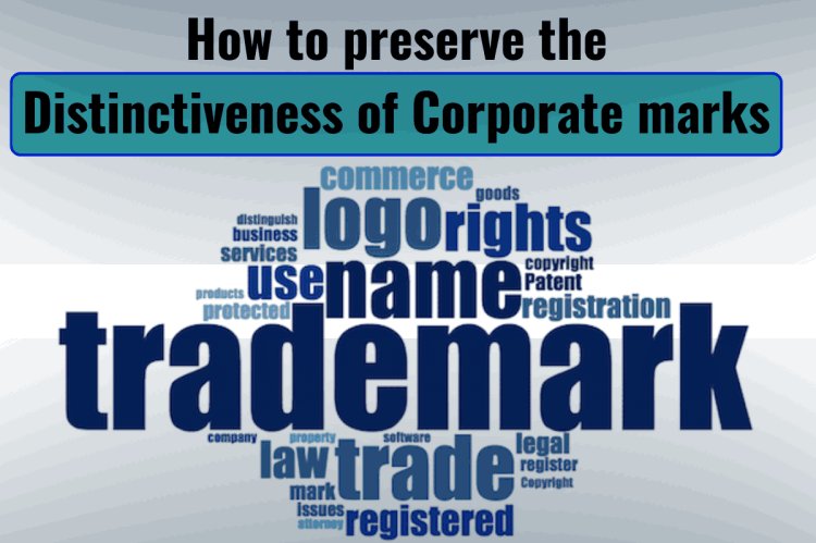 How to preserve the distinctiveness of corporate marks