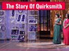 The Story Of Quirksmith