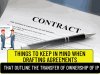 THINGS TO KEEP IN MIND WHEN DRAFTING AGREEMENTS THAT OUTLINE THE TRANSFER OF OWNERSHIP OF IP