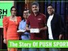The Story Of PUSH SPORTS
