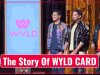 The Story Of WYLD CARD   