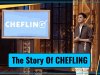 The Story Of CHEFLING
