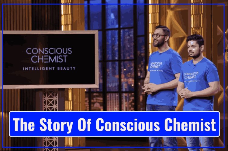 The Story Of Conscious Chemist