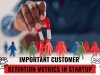 Important Customer Retention Metrics in Startup