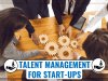Talent Management for Start-ups