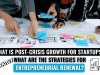 What is Post-Crisis Growth for startups? What are the strategies for Entrepreneurial Renewal?