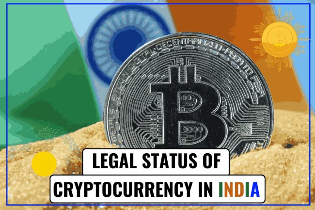 Legal Status of Cryptocurrency in India