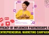 Efficacy of Influencer Partnerships in Entrepreneurial Marketing Campaign   