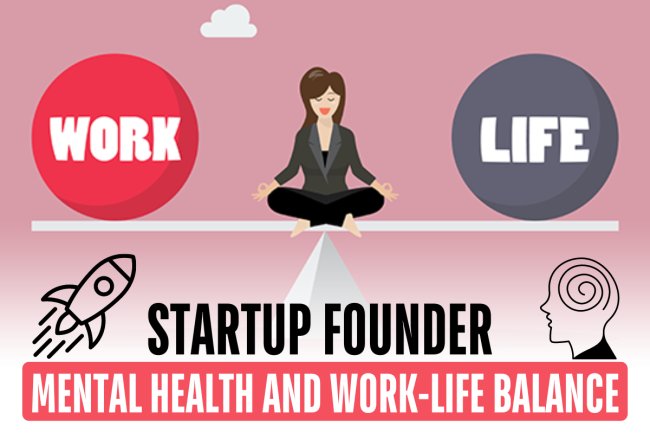 Startup founder mental health and work-life balance