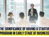 The significance of having a startup program in early stage of business