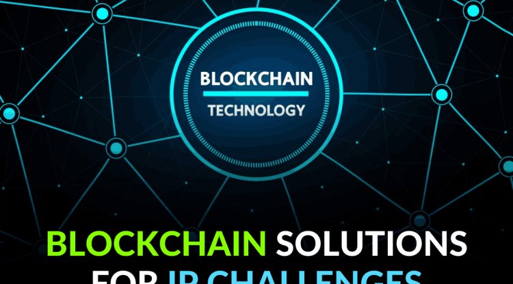Blockchain Solutions for IP Challenges - Blog | Sonisvision