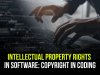 INTELLECTUAL PROPERTY RIGHTS IN SOFTWARE: COPYRIGHT IN CODING