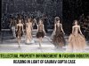 Intellectual Property Infringement in Fashion Industry; Reading in light of Gaurav Gupta Case
