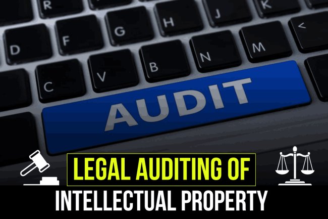 LEGAL AUDITING OF INTELLECTUAL PROPERTY