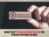Trademark Registration for Foreign Companies in India