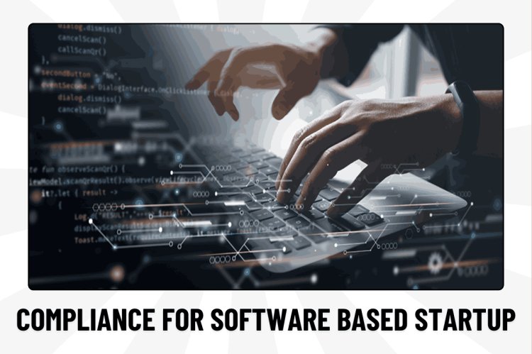 COMPLIANCE FOR SOFTWARE BASED STARTUP