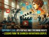Copyright Case: BTS Footage and Streaming Rights – Lessons from the Dhanush-Nayanthara Dispute