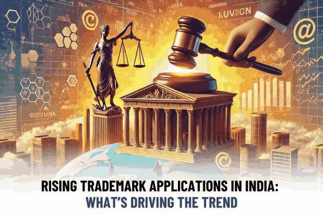 Rising Trademark Applications in India: What’s Driving the Trend