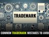 5 COMMON TRADEMARK MISTAKES TO AVOID