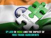 IP Law in India and the Impact of Free Trade Agreements   