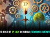 The Role of IP Law in Indian Economic Growth