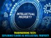 Trademarking Taste: Exploring Flavor as Intellectual Property