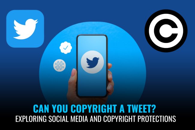 Can You Copyright a Tweet? Exploring Social Media and Copyright Protections