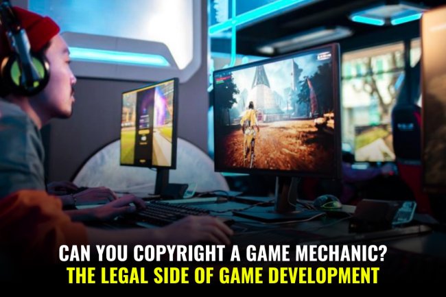 Can You Copyright a Game Mechanic? The Legal Side of Game Development