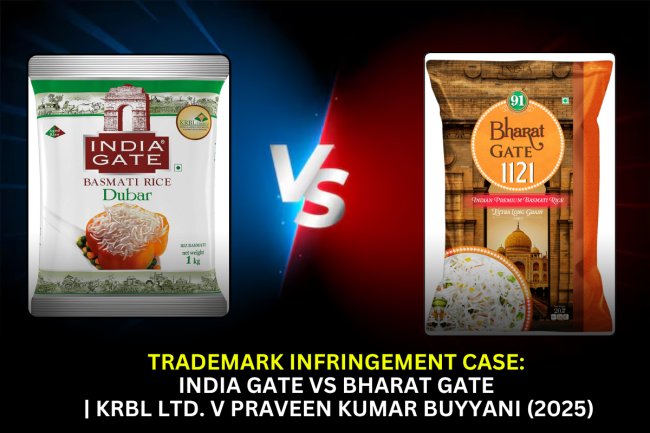 Trademark Infringement Case: India Gate vs Bharat Gate | KRBL Ltd. v Praveen Kumar Buyyani (2025)