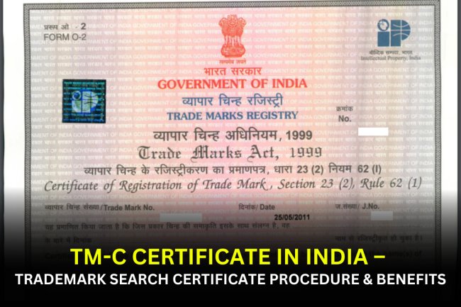 TM-C Certificate in India – Trademark Search Certificate Procedure & Benefits