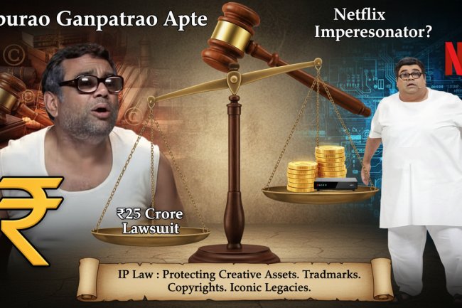 Baburao vs Netflix: How IP Law Became the Hero of the Story