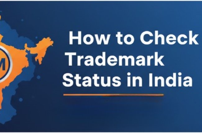 How to Check Trademark Status in India | Step-by-Step Guide for Entrepreneurs